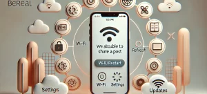 【BeReal】再度シェアできない?その原因と対策を徹底解説